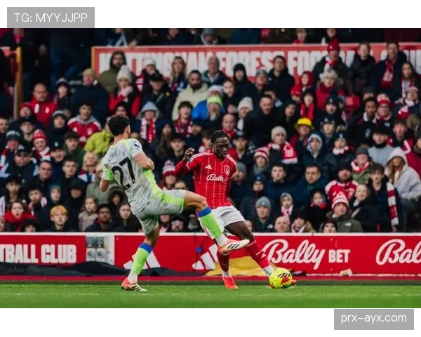 森林队英超表现稳健，强势冲击前四引关注