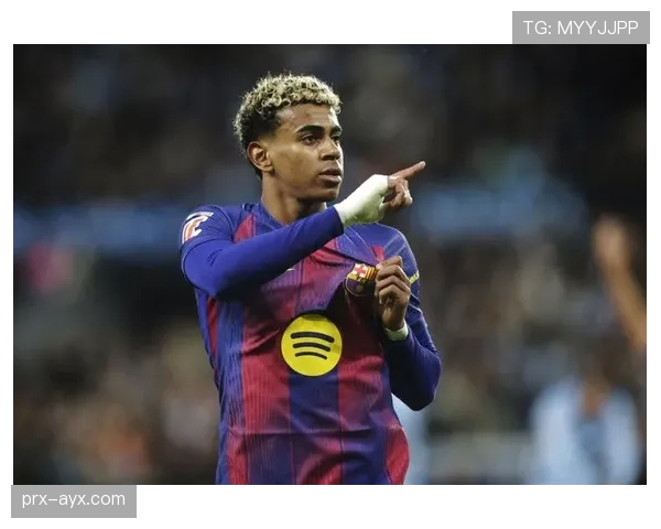 拉明·亚马尔欧冠首秀表现解析